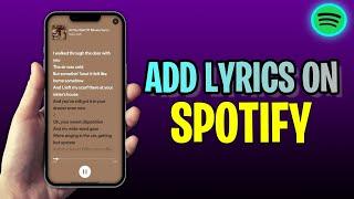 How To ADD Lyrics On Spotify (2023 Update!)