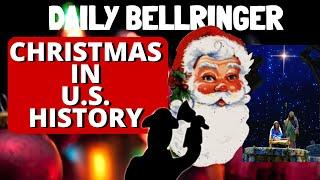 History of Christmas in the United States | DAILY BELLRINGER