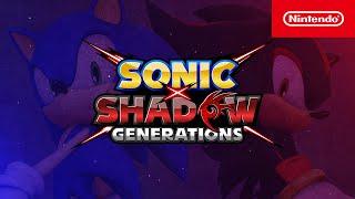 SONIC X SHADOW GENERATIONS – Announce Trailer – Nintendo Switch