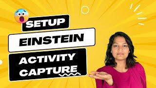 Setup Einstein Activity Capture in 3 Easy Steps | How to setup Einstein Activity Capture ?