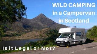 Wild Camping, or off-road camping in Scotland in a campervan. What does the law say?