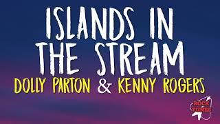 Dolly Parton & Kenny Rogers - Islands In the Stream (Lyrics)