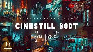 CineStill 800T Lightroom Presets — Download Free | DNG | Night Presets Lightroom Mobile