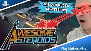 Ist Eye Tracking in PSVR2 der Schlüssel um Awesome Asteroids zu einem epischen Abenteuer zu machen?