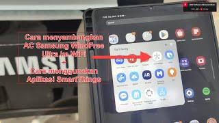 AC Samsung WindFree Ultra - cara koneksi ke Smart Things dan penjelasan fitur lengkap!