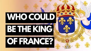 Top 3 Candidates For King of France