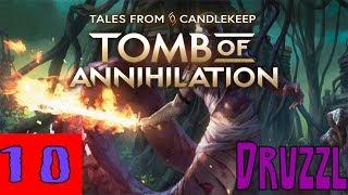 Valindra Shadowmantle - [10] - Let's Play Tales from Candlekeep Tomb of Annihilation