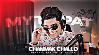 MYTHPAT - CHAMMAK CHALLO EDIT | Chammak Challo Edit | Chammak Challo