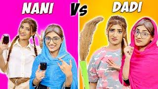 Girls On Vacation : Dadi Vs Nani | Samreen Ali