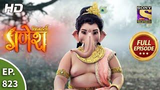 Vighnaharta Ganesh - Ep 823 - Full Episode - 2nd February, 2021