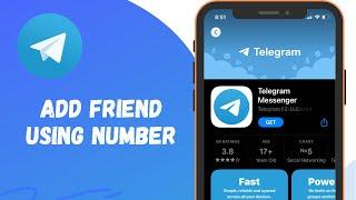 How to Add Friends on Telegram | Using Number