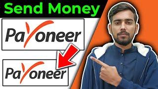 How To Send Money From Payoneer To Payoneer 2024 - Pay To Recipient's Payoneer Account