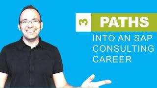 3 Paths to get into an SAP career
