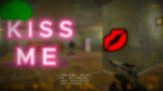 I like the way you kiss me.  (CS 1.6 Montage)