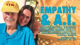 Mindrolling – Ep. 393 – Empathy & A.I. with Ananda Danielle Krettek Cobb & Raghu Markus