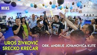 UROS ZIVKOVIC I SRECKO KRECAR & ORK.ANDRIJE KUTE (gost Milan Strasni) - MIKS - 18- ti rodj. ALEKS