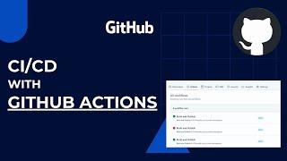 Learn GitHub Actions: Build and Test Software Processes Automatically