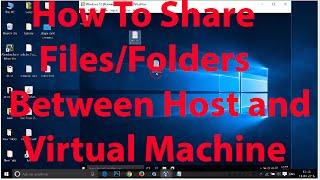 How To Share Files and Folders between Host and Virtual Machine On Virtualbox (Windows) ?