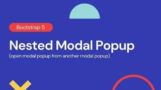 How to create multiple modals (Open modal popup from another modal popup | Bootstrap 5)?