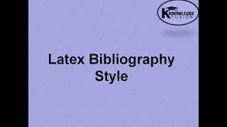 Bibliography Style | LATEX | IEEE | ACM | APA | Bibtex