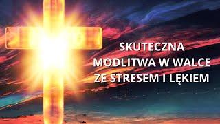 ️️️Skuteczna modlitwa w walce ze stresem i lękiem. Siła Modlitwy.