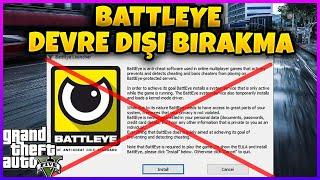 GTA 5 BATTLEYE NASIL DEVREDIŞI BIRAKILIR ? GTA V BATLEYE DEVREDIŞI BIRAKMA