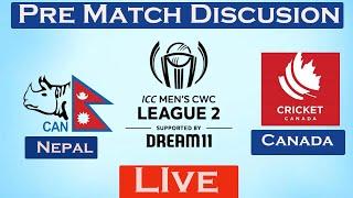 LIVE ! Nepal vs Canada ! Nepal our to Canada ! Pre Match Discussion ! Oman ,Nepal, Canada ,