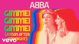 ABBA - Gimme! Gimme! Gimme! (A Man After Midnight) - (Official Lyric Video)