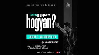 B18 Istentisztelet | Isten bennem / hogyan? | 2024.06.09.