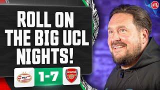 Roll On The Big UCL Nights! (Marty) | PSV 1-7 Arsenal