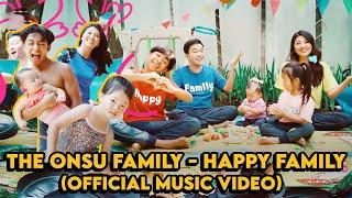 THE ONSU FAMILY - HAPPY FAMILY (Official Music Video)