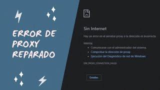 Hay un error en el servidor proxy o la dirección es incorrecta | Problema de internet reparado 2024