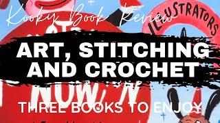 Kooky Book Review - ART, STITCHING & CROCHET - three books to enjoy.