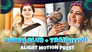 Trending Bokeh Blur+Transition like After Effects  || Alightmotion || In Telugu Samantha Editing