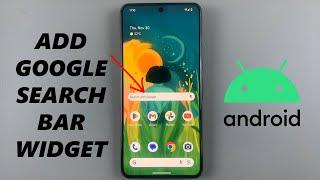 How To Get Google Search Bar On Home Screen In Android Phone