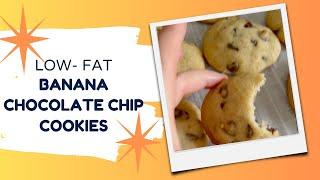 Low-fat Banana Chocolate Chip Cookies - Recipe