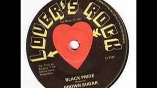 Brown Sugar - Black Pride