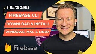 Firebase CLI Download and Install on Windows, Mac & Linux