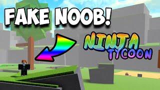 I Pretended to be a NOOB in Ninja Tycoon (ROBLOX)