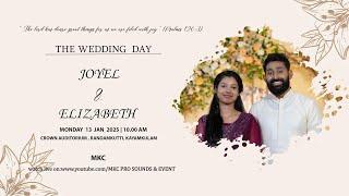 JOYEL & ELIZABETH WEDDING LIVE WEBCAST | 13/01/2025 | MKC