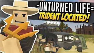 TRIDENT LOCATED - Unturned Life Roleplay #405