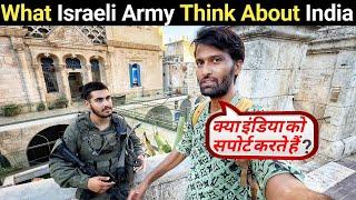 HOW DOES THE ISRAELI ARMY TREAT INDIAN TOURIST ?