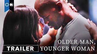 Older Man Younger Woman | Official Trailer | Drama
