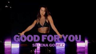 Selena Gomez - Good for you I Choreography by Grit Tarvis