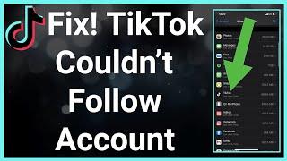 TikTok Couldn't Follow Account!