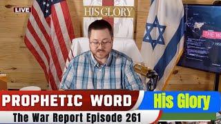 PROPHETIC WORD Updates 2.25.25 - The War Report Episode 261