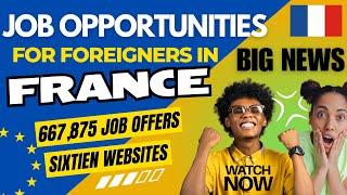 How to Get a Job in France as a Foreigner | France Free Work Visa | English-Speaking Jobs in France