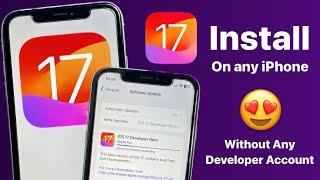 How to Install iOS 17 Without Developer Account on Any iPhone- Install iOS 17 Now