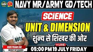 Navy/MR/ArmyGD/TECH Science Live | Unit & Dimension | Exam Preparation 2024 MKC