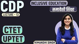 CTET/UPTET CDP Comprehensive Series | Inclusive Education, Creativity, RTE | Class-13 | Let's LEARN